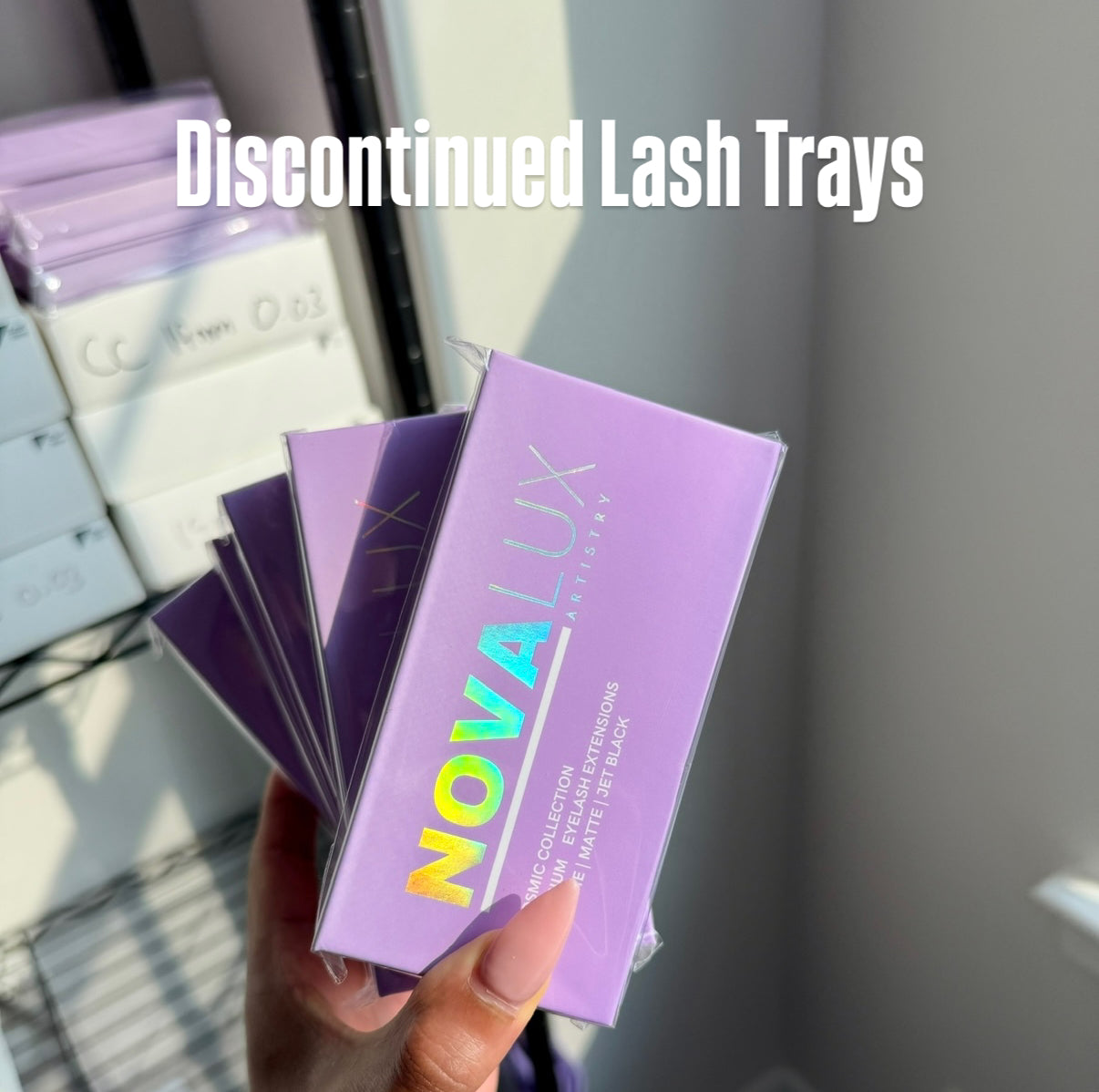 Discontinued Lash Trays